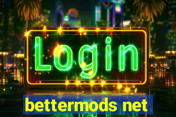 bettermods net